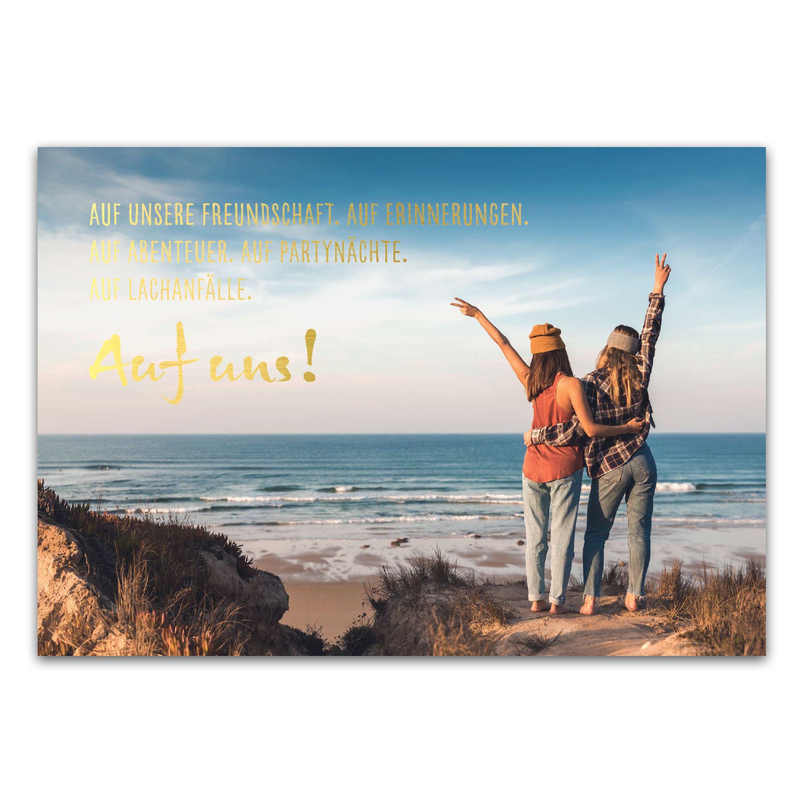 Postkarte "Auf unsere Freundschaft. Auf Erinnerungen. Auf Abenteuer. Auf Partynächte. Auf Lachanfälle. Auf uns!"