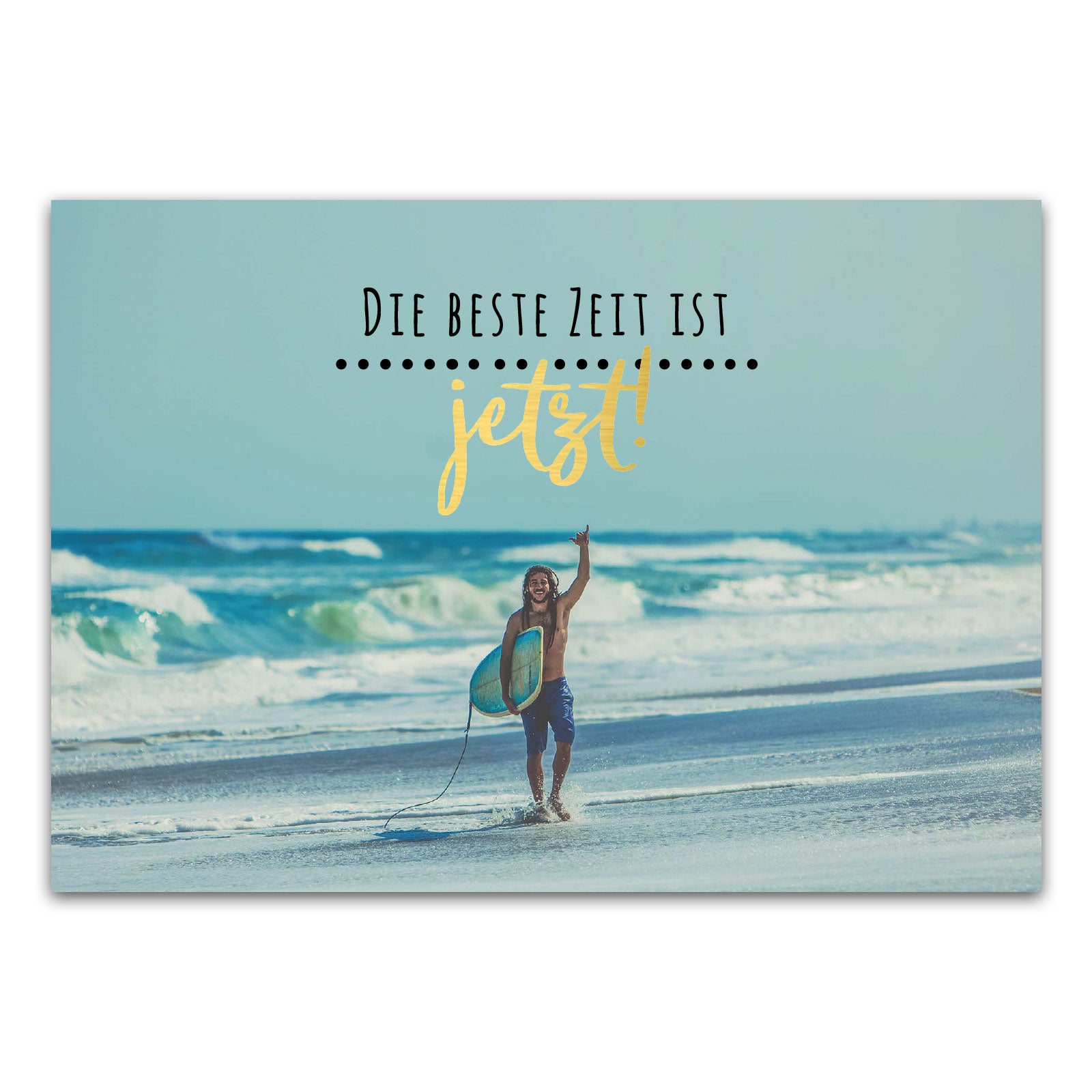Postkarte "Die beste Zeit ist jetzt!"