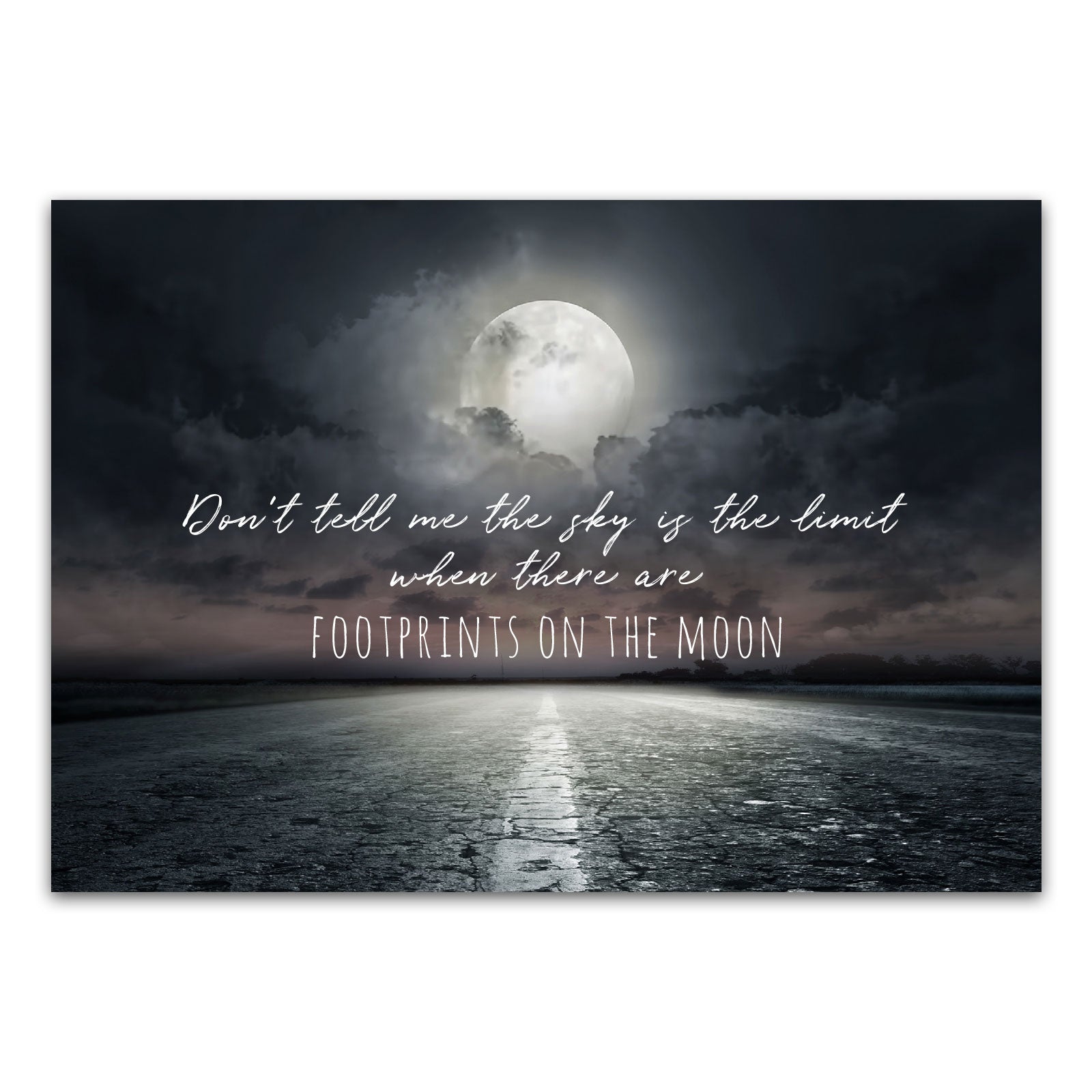 Postkarte "Don't tell me the sky is the limit when there are footprints on the moon"