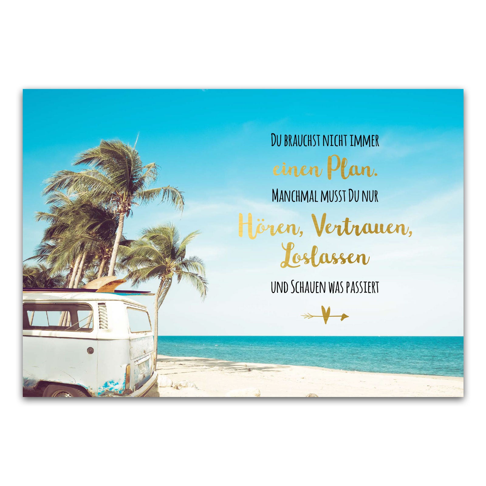 Postkarte "Du brauchst nicht immer einen Plan. Manchmal musst du nur hören, vertrauen, loslassen und schauen, was passiert"