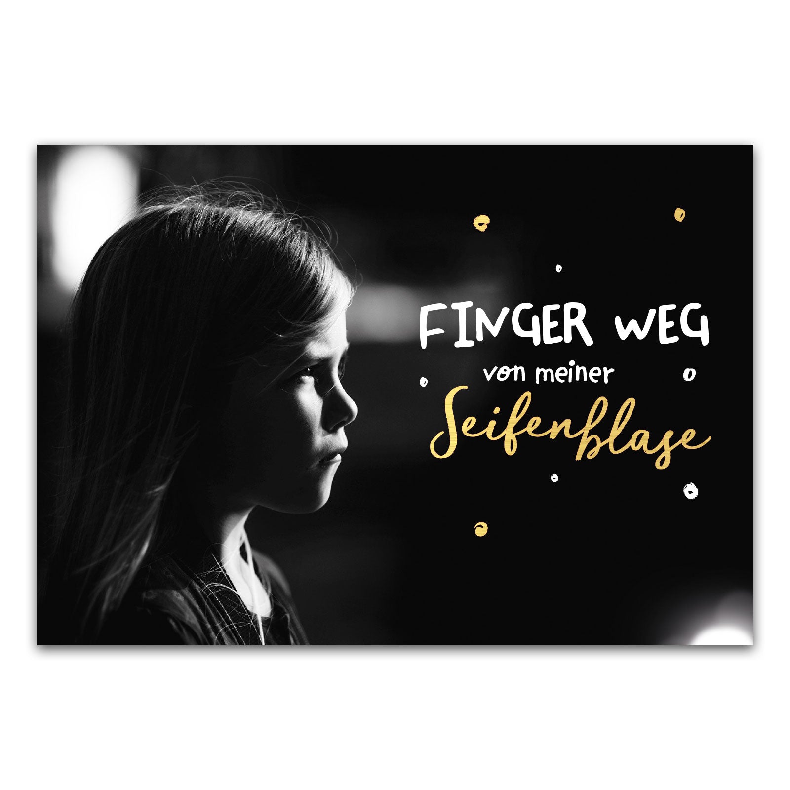Postkarte "Finger weg von meiner Seifenblase"