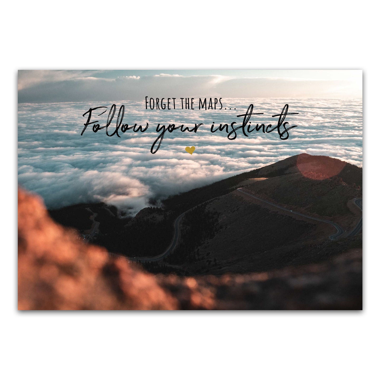 Postkarte "Forget the maps... Follow your instincts"