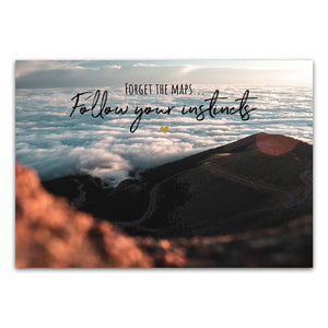 Postkarte "Forget the maps... Follow your instincts"