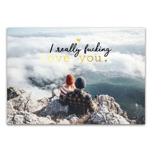 Postkarte "I really fucking love you"