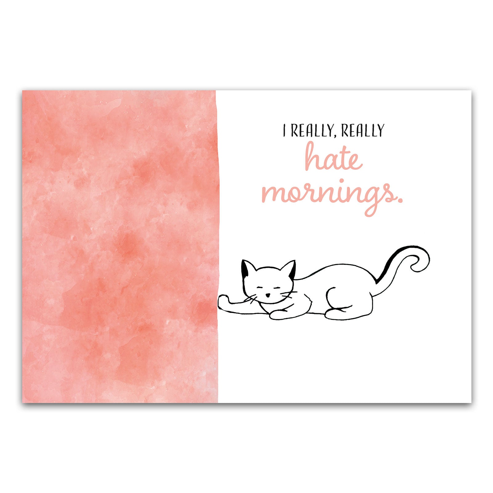 Postkarte "I really, really hate mornings"