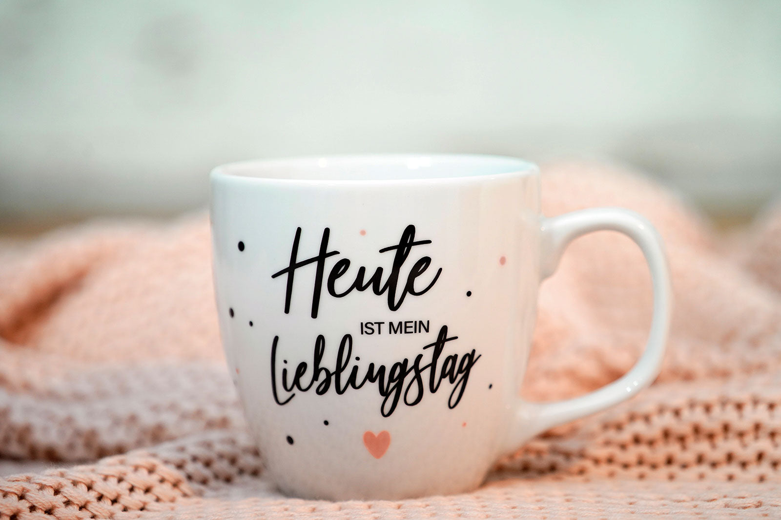 Jumbotasse "Heute ist mein Lieblingstag"