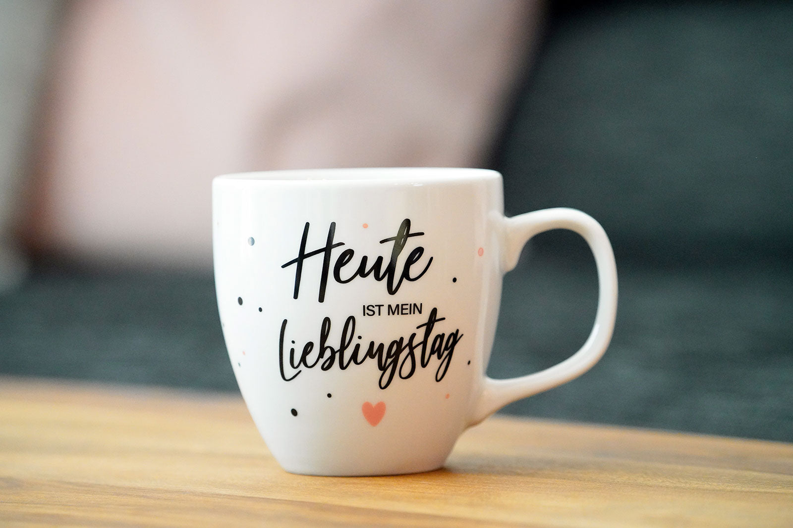 Jumbotasse "Heute ist mein Lieblingstag"