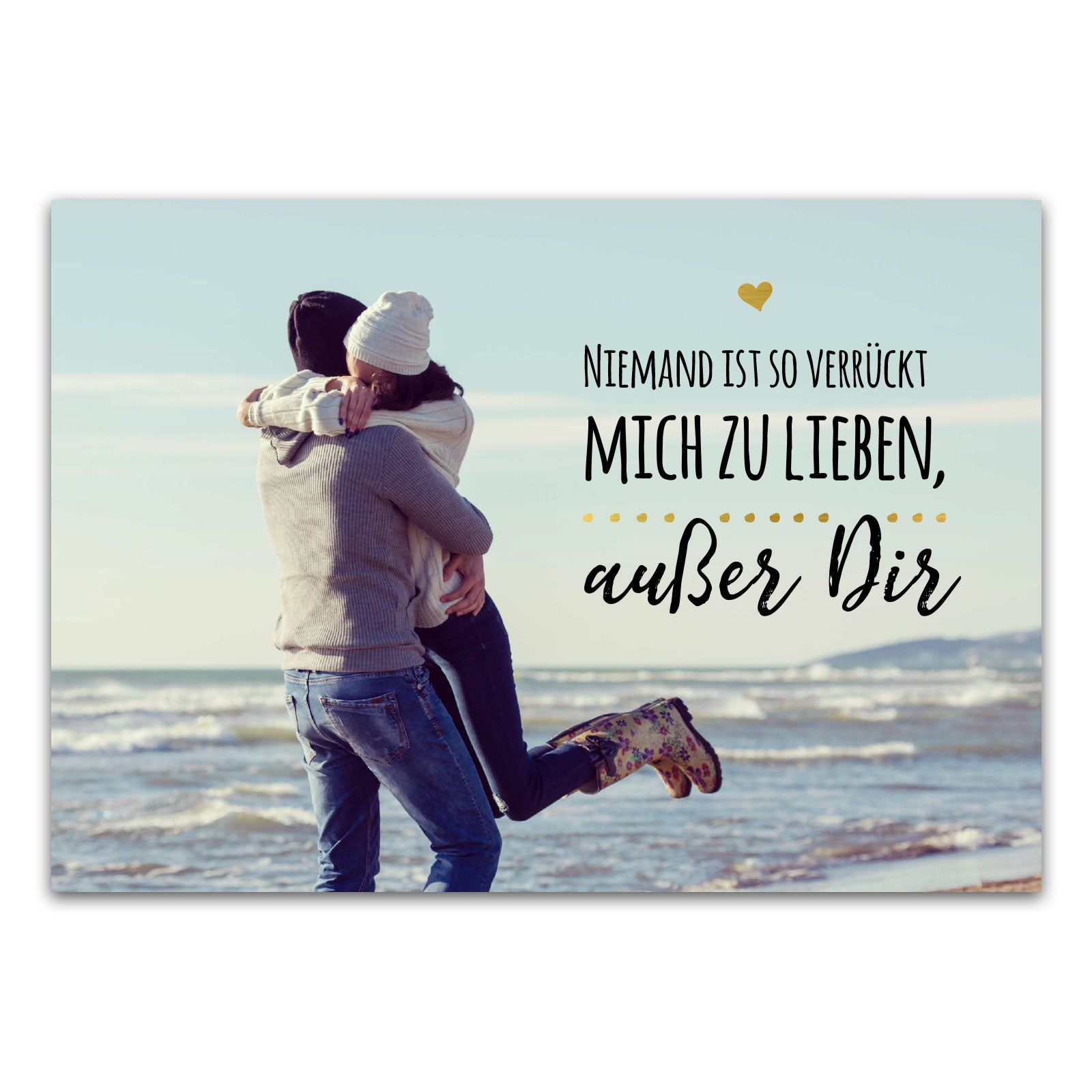 Postkarte "Niemand ist so verrückt mich zu lieben, außer Dir"