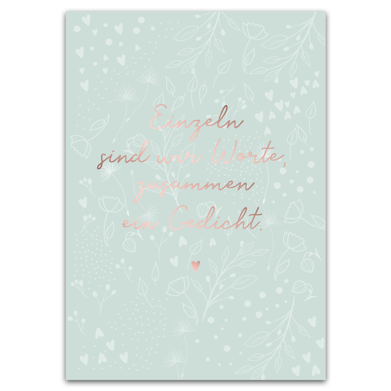 Postkarte "Einzeln sind wir Worte, zusammen ein Gedicht"