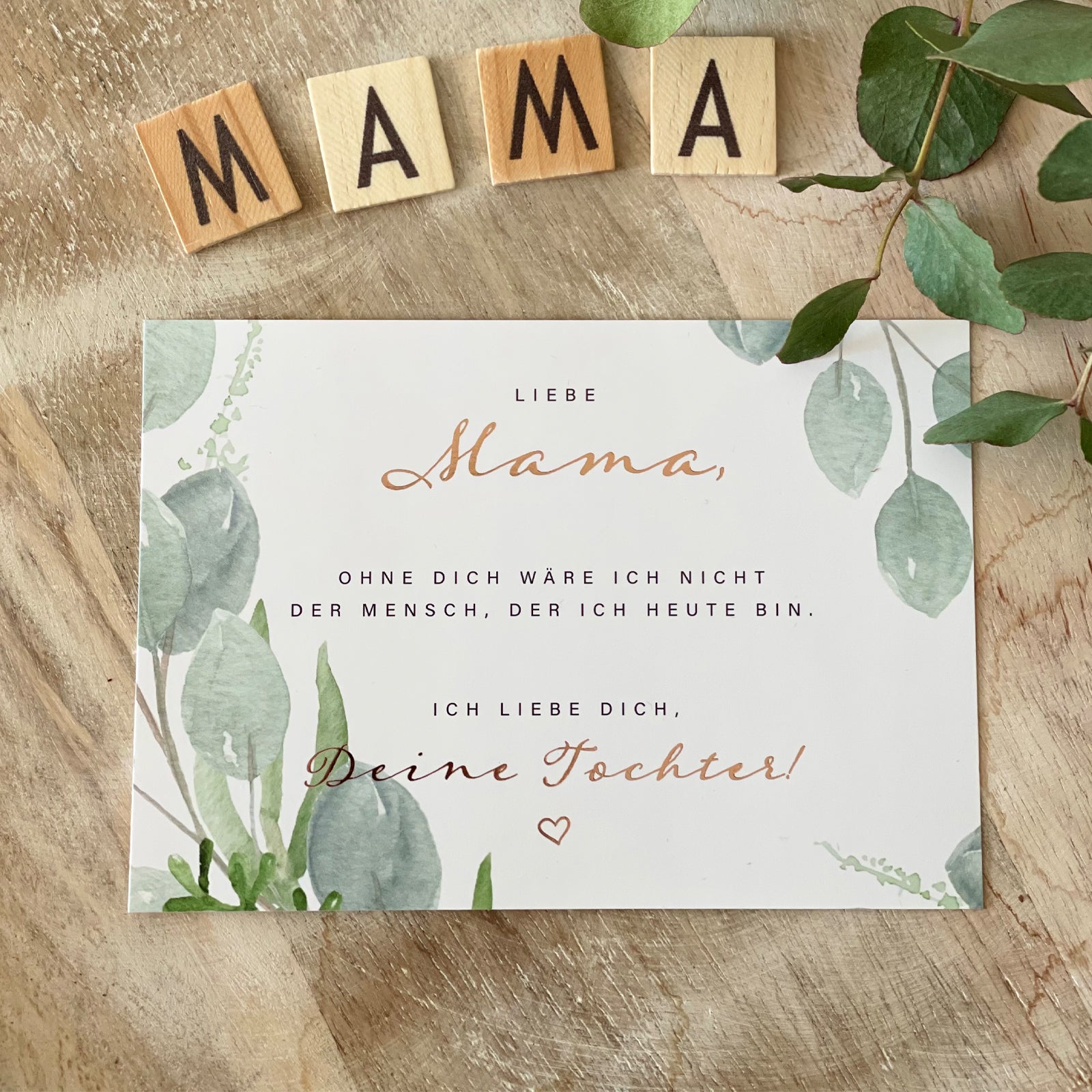 Postkarte "Liebe Mama, ohne Dich wäre ich nicht der Mensch, der ich heute bin. Ich liebe Dich, Deine Tochter!"