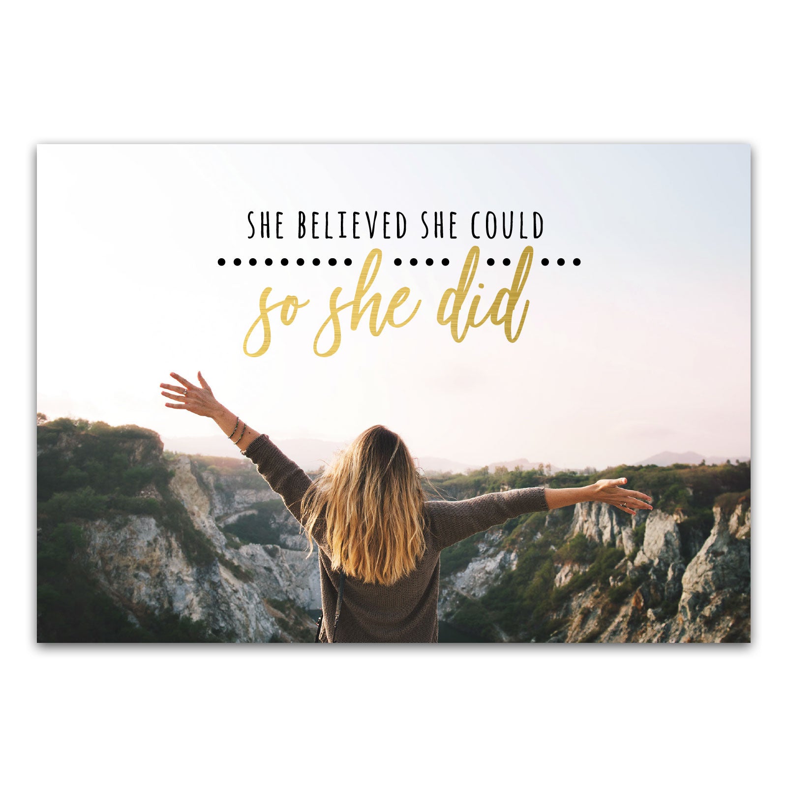 Postkarte "She believed she could, so she did"