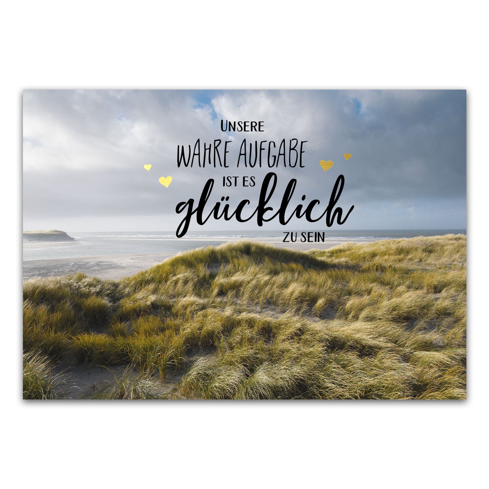 Postkarte "Unsere wahre Aufgabe ist es glücklich zu sein"