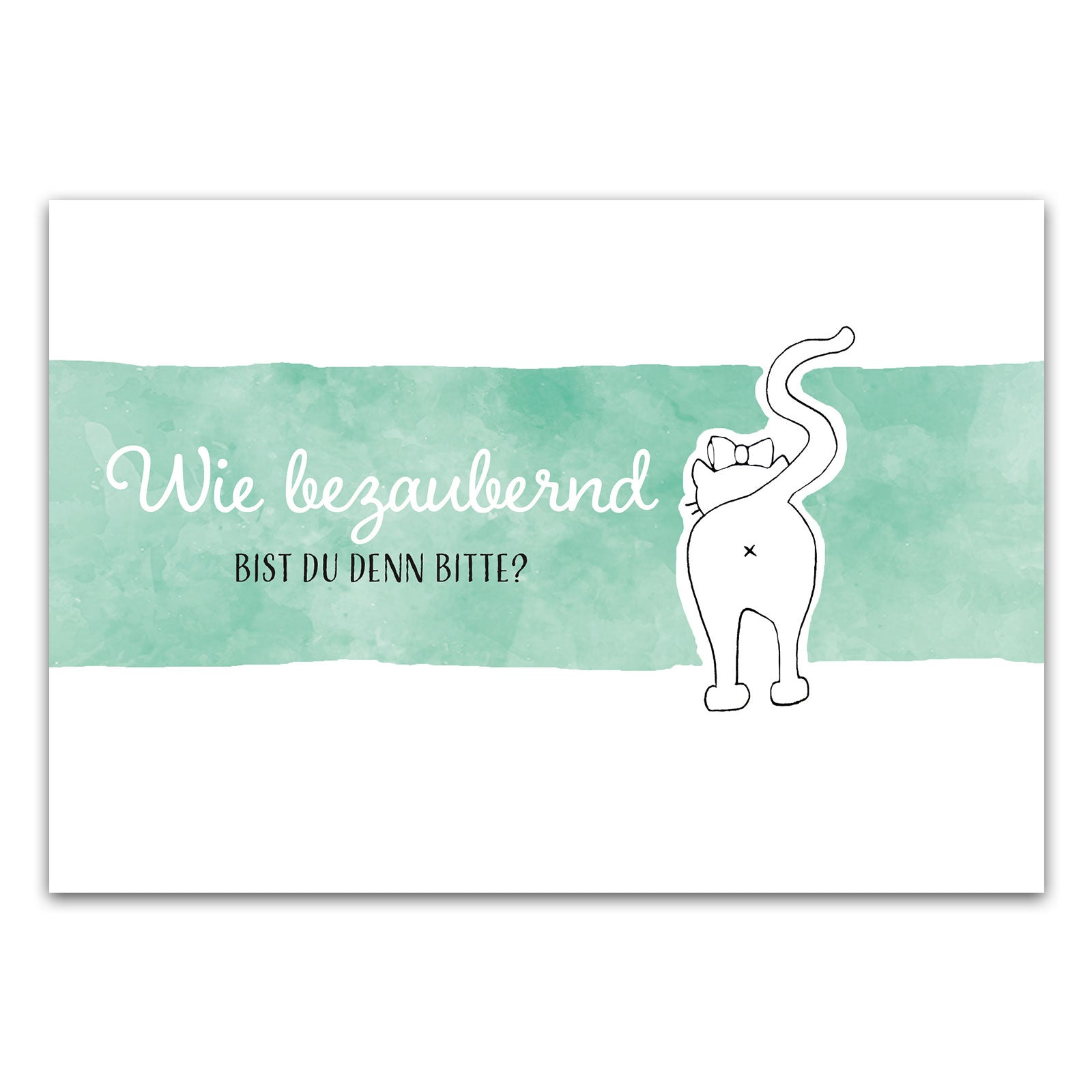 Postkarte "Wie bezaubernd bist du denn bitte?"