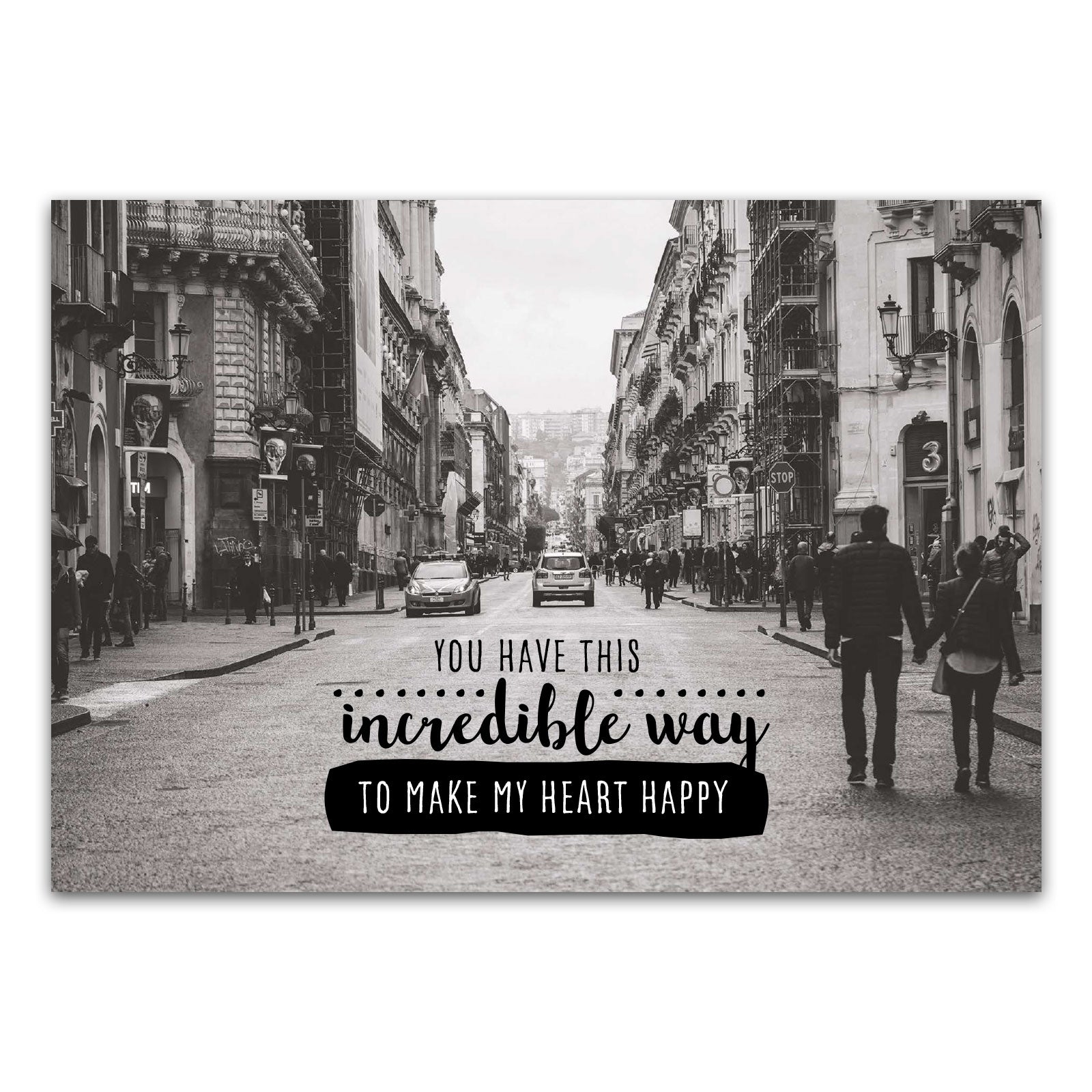 Postkarte "You have this incredible way to make my heart happy"