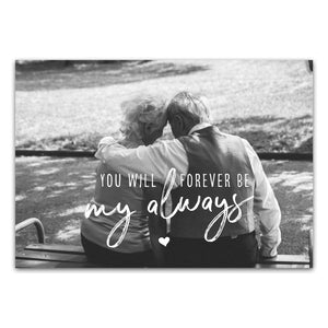 Postkarte "You will forever be my always"